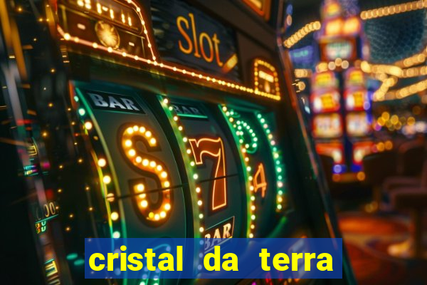 cristal da terra stardew valley